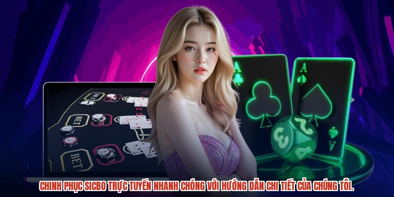 Chinh phục sicbo trực tuyến nhanh chóng với hướng dẫn chi tiết của chúng tôi.