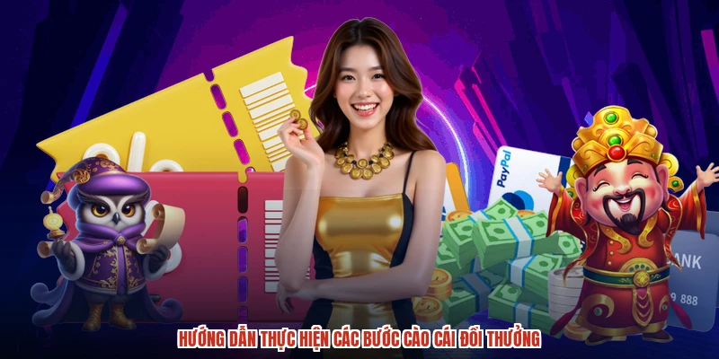 Hướng dẫn thực hiện các bước cào cái đổi thưởng
